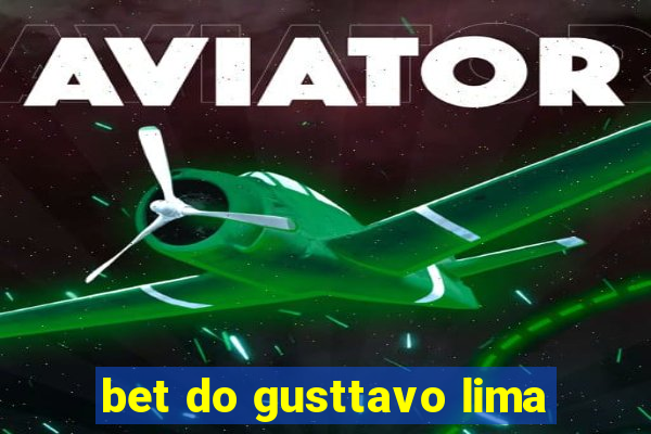 bet do gusttavo lima